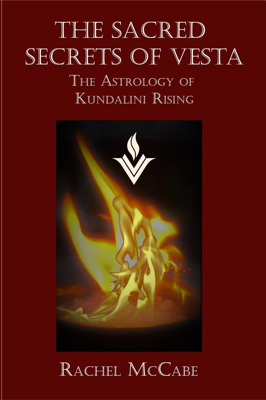 Cover: 9781734503227 | The Sacred Secrets of Vesta | The Astrology of Kundalini Rising | Buch