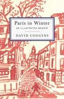 Cover: 9781648230851 | Paris in Winter | An Illustrated Memoir | David Coggins | Buch | 2024