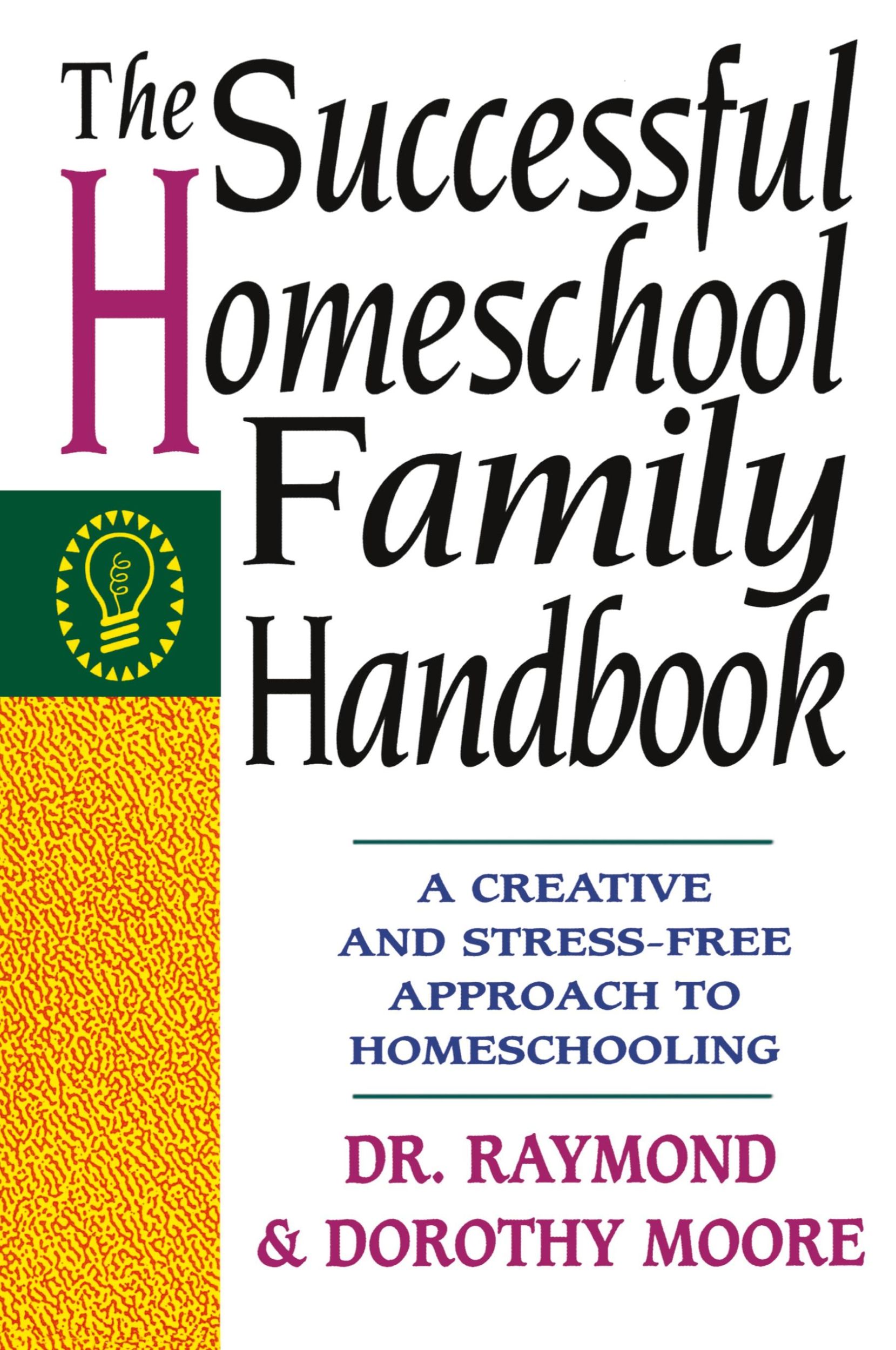 Cover: 9780785281757 | The Successful Homeschool Family Handbook | Raymond S. Moore | Buch