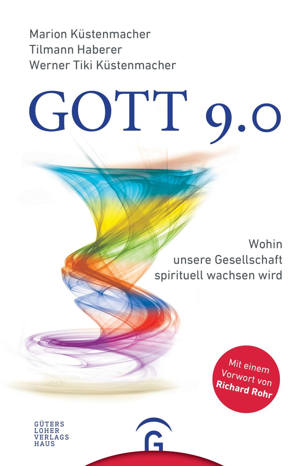 Cover: 9783579065465 | Gott 9.0 | Wohin unsere Gesellschaft spirituell wachsen wird | Buch