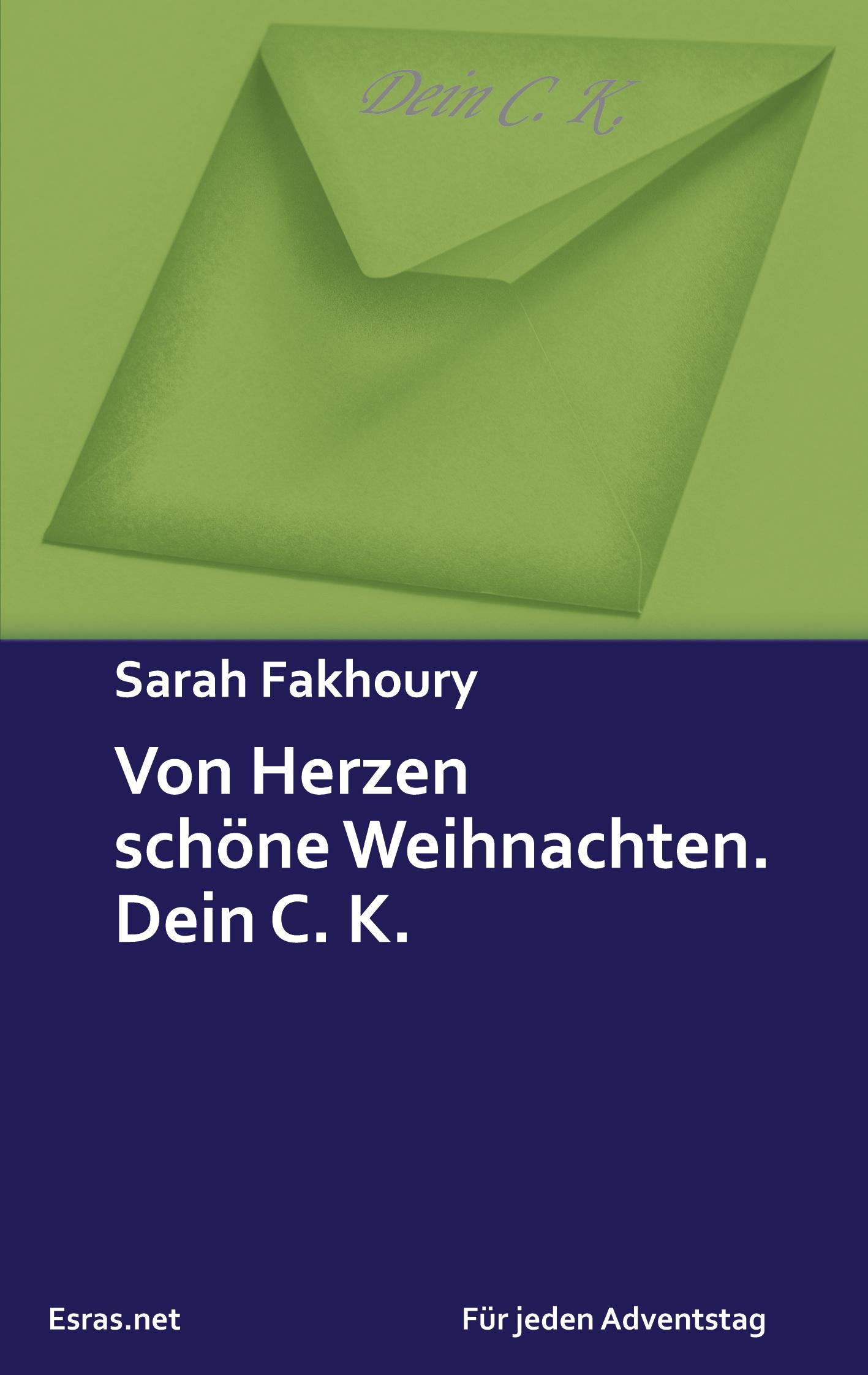 Cover: 9783038900870 | Von Herzen schöne Weihnachten. Dein C. K. | Adventskalendergeschichte