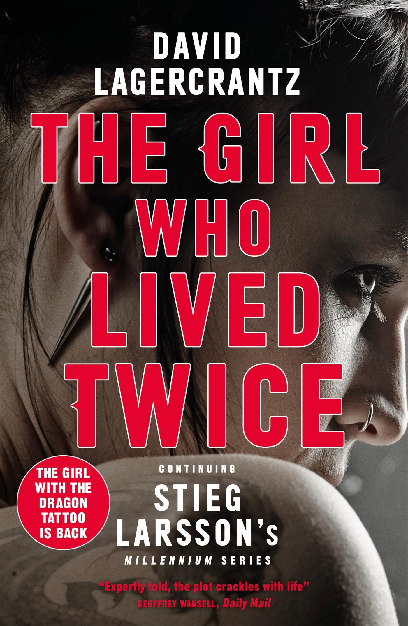 Cover: 9780857056399 | The Girl Who Lived Twice | A Thrilling Dragon Tattoo Story | Buch