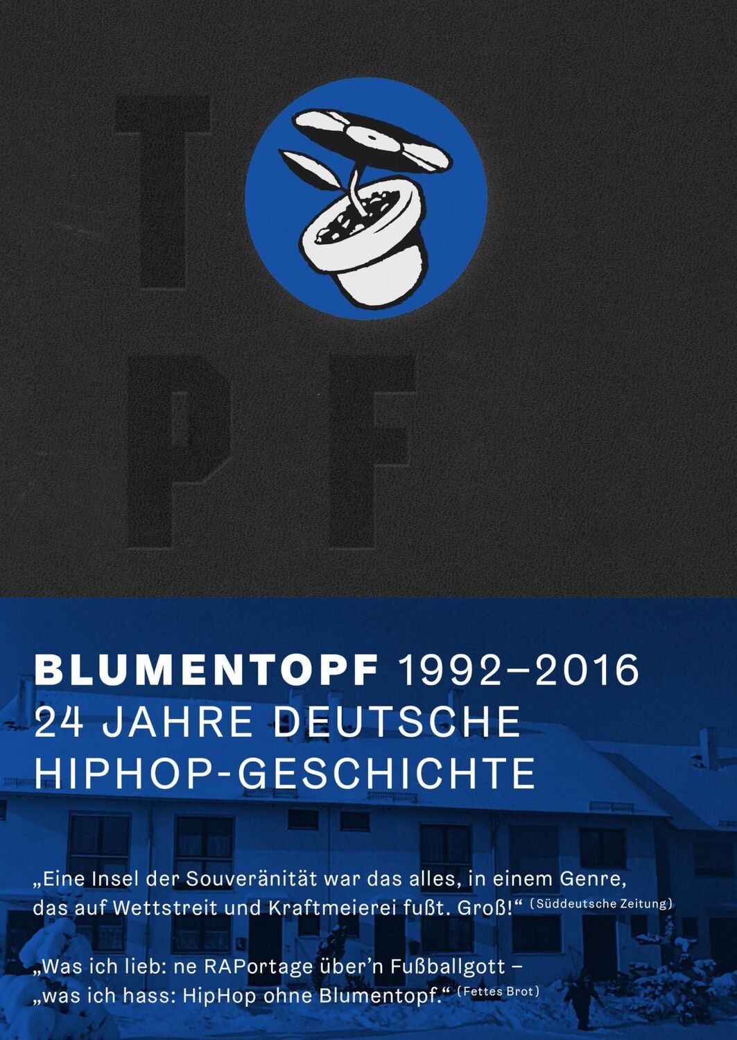 Cover: 9783956141317 | Blumentopf, 1992-2016 | 24 Jahre deutsche Hiphop-Geschichte | Buch