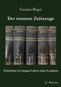 Cover: 9783899692570 | Der stumme Zeitzeuge | Erlebnisse im langen Leben eines Lexikons