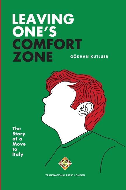 Cover: 9781801350570 | Leaving One's Comfort Zone: The Story of a Move to Italy | Kutluer