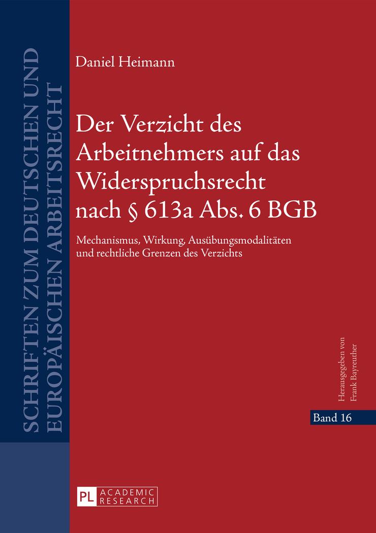 Cover: 9783631656891 | Der Verzicht des Arbeitnehmers auf das Widerspruchsrecht nach §...