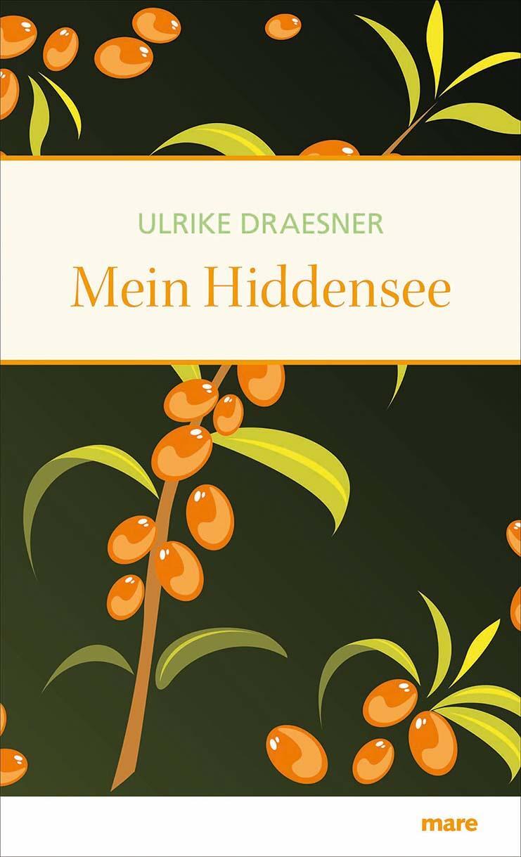 Cover: 9783866482135 | Mein Hiddensee | Ulrike Draesner | Buch | 203 S. | Deutsch | 2015