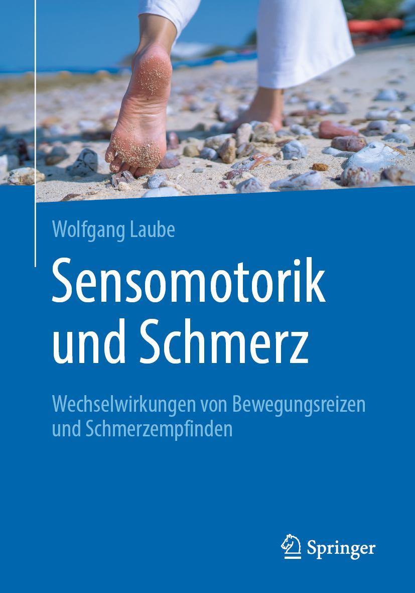 Cover: 9783662605110 | Sensomotorik und Schmerz | Wolfgang Laube | Taschenbuch | xvii | 2020