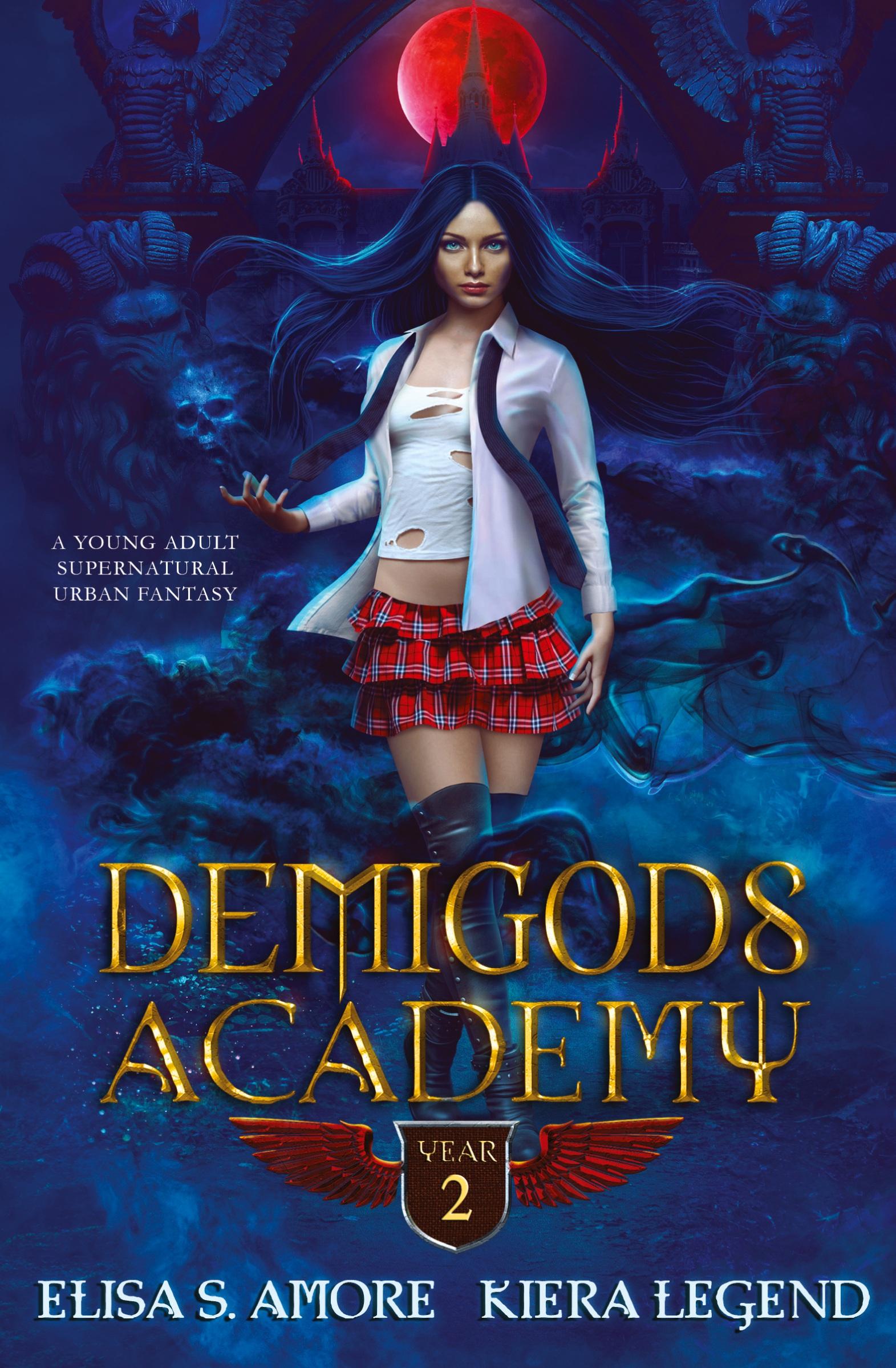 Cover: 9781947425156 | Demigods Academy - Year Two | (Young Adult Supernatural Urban Fantasy)