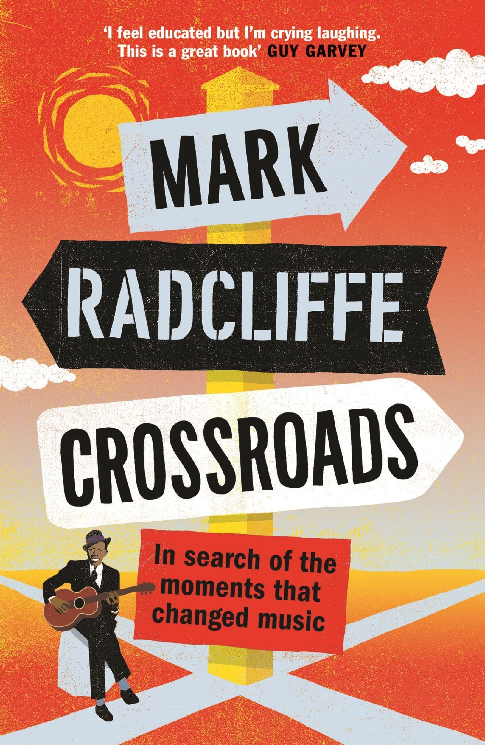 Cover: 9781786898173 | Crossroads: In Search of the Moments That Changed Music | Radcliffe