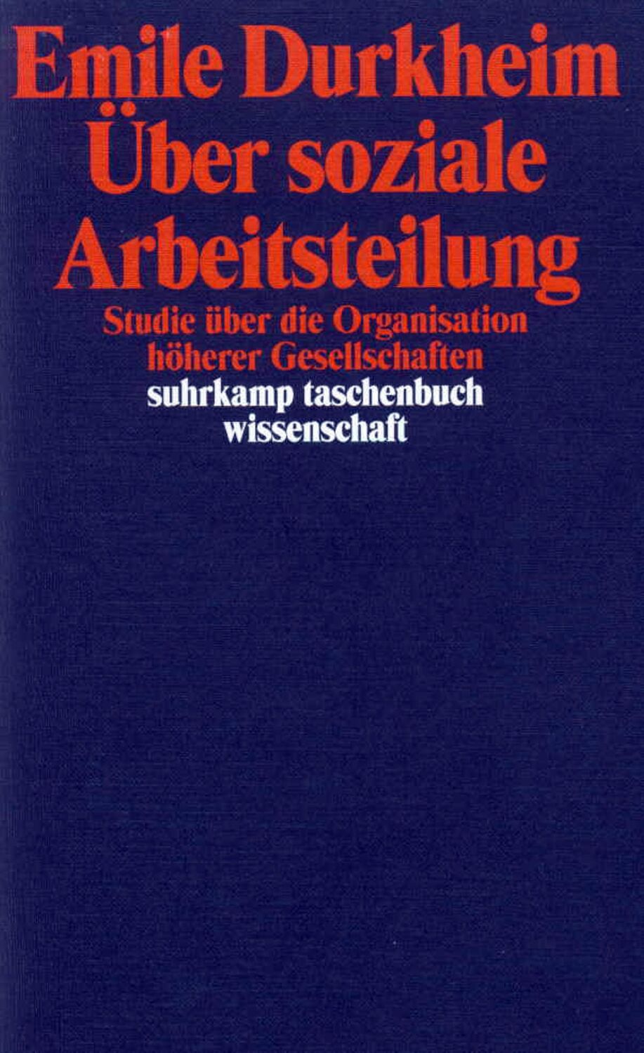 Cover: 9783518286050 | Über soziale Arbeitsteilung | Emile Durkheim | Taschenbuch | 544 S.