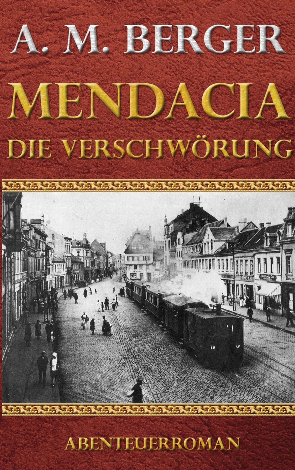 Cover: 9783756839483 | Mendacia - Die Verschwörung | A. M. Berger | Taschenbuch | Mendacia