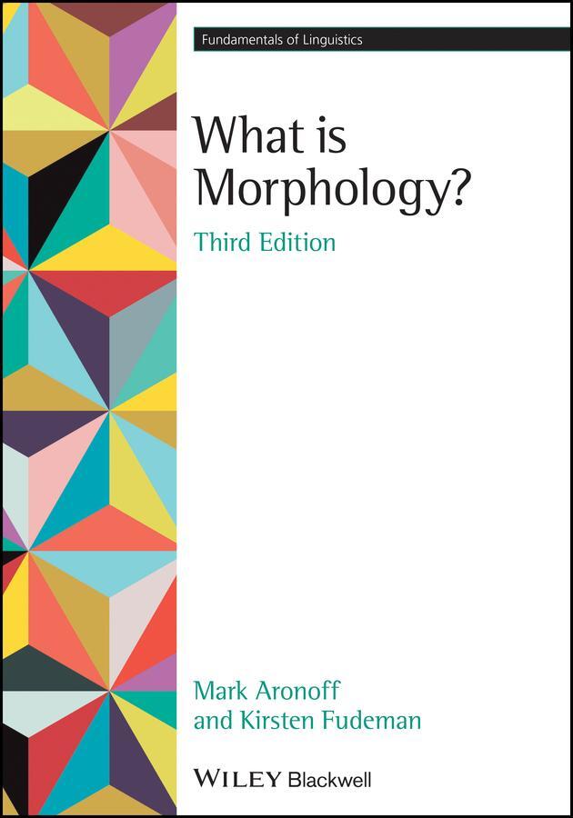 Cover: 9781119715207 | What is Morphology? | Kirsten Fudeman (u. a.) | Taschenbuch | 336 S.