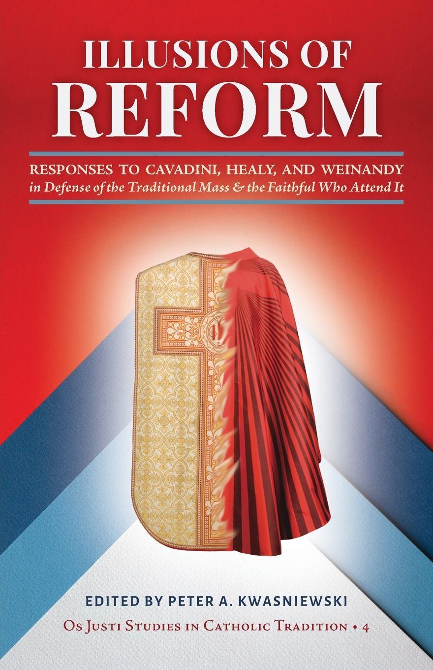 Cover: 9781960711076 | Illusions of Reform | Peter A Kwasniewski (u. a.) | Taschenbuch | 2023