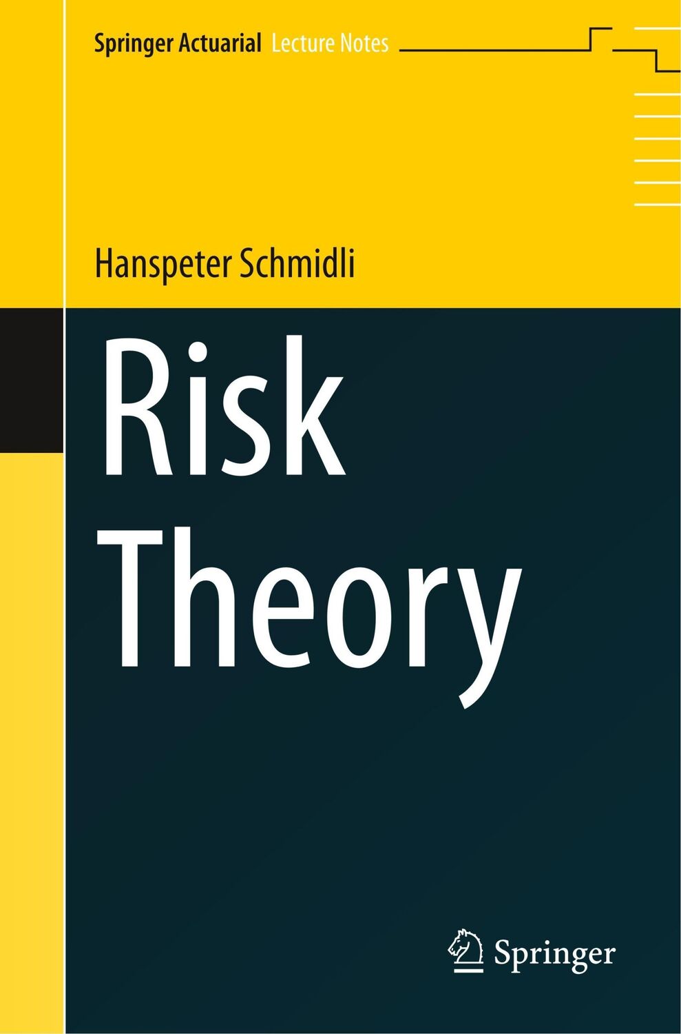 Cover: 9783319720043 | Risk Theory | Hanspeter Schmidli | Taschenbuch | Paperback | xii