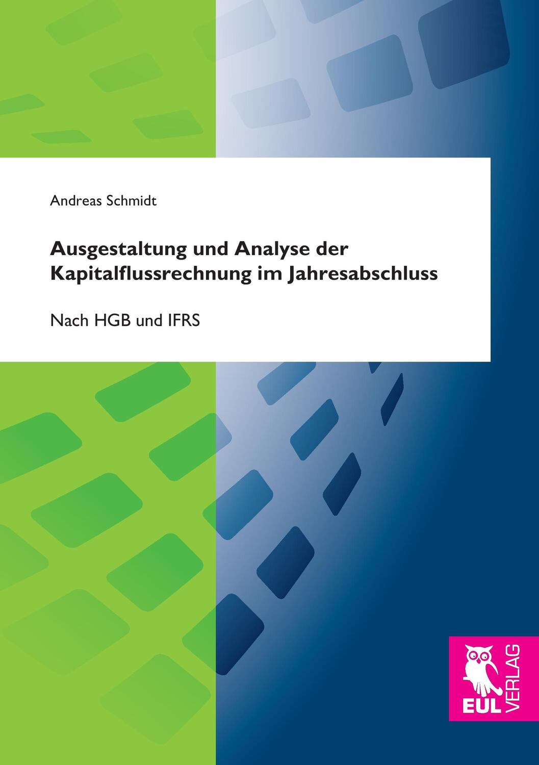 Cover: 9783844105025 | Ausgestaltung und Analyse der Kapitalflussrechnung im Jahresabschluss