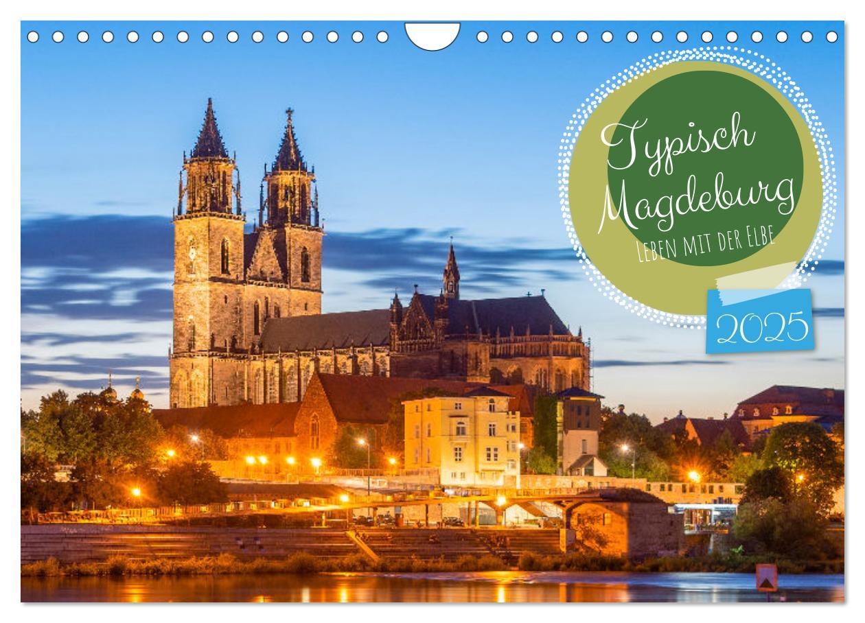 Cover: 9783383921605 | Typisch Magdeburg (Wandkalender 2025 DIN A4 quer), CALVENDO...