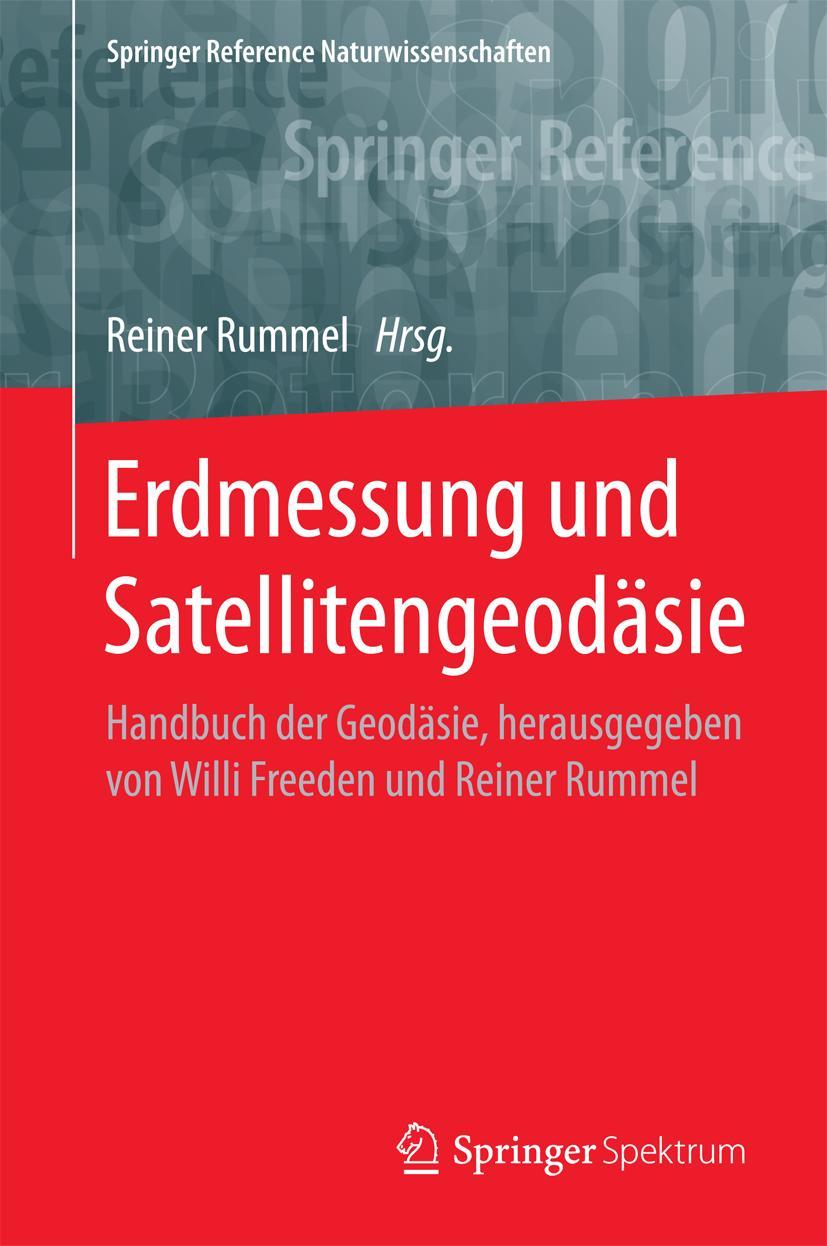 Cover: 9783662470992 | Erdmessung und Satellitengeodäsie | Reiner Rummel | Buch | xiii | 2017