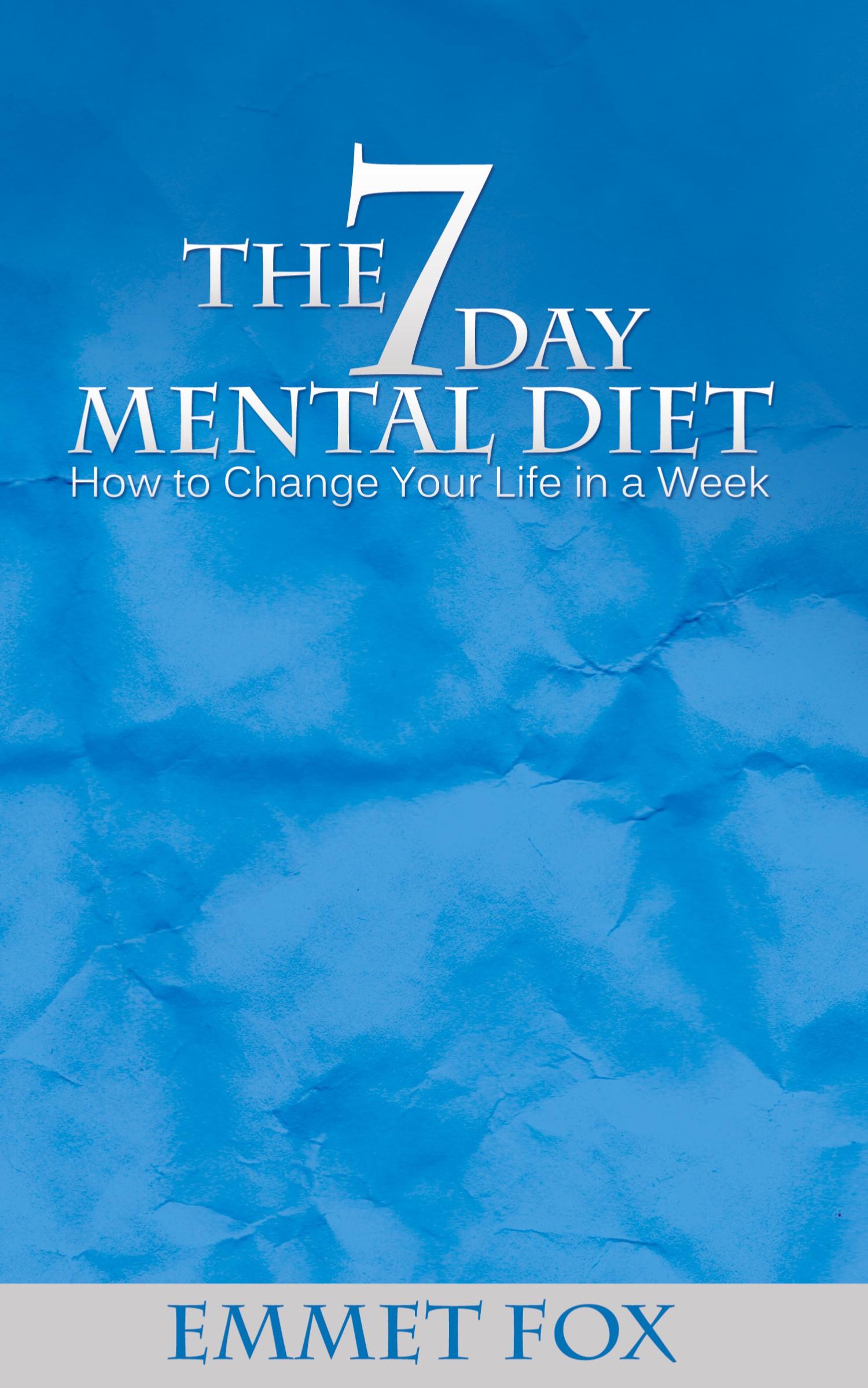 Cover: 9781607964308 | The Seven Day Mental Diet | How to Change Your Life in a Week | Fox