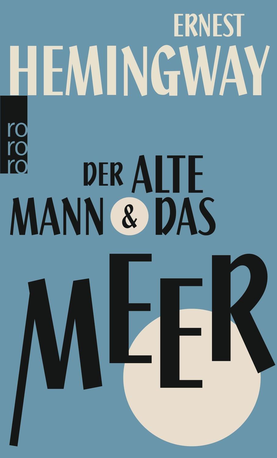 Cover: 9783499267673 | Der alte Mann und das Meer | Ernest Hemingway | Taschenbuch | 151 S.