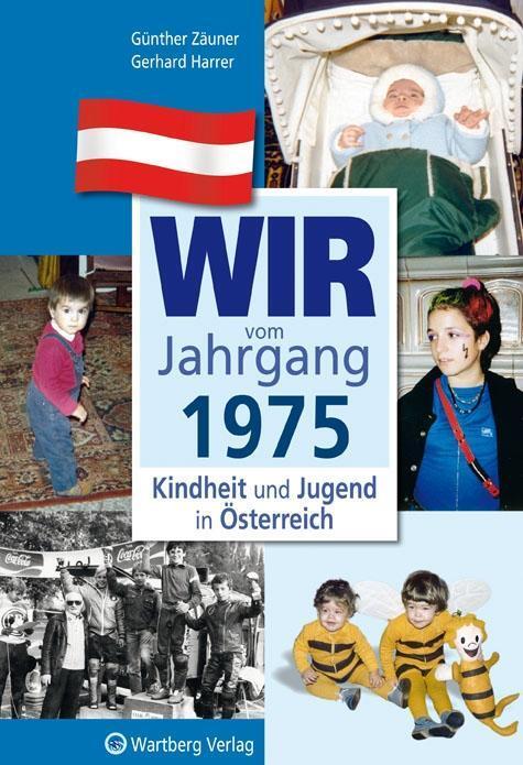 Cover: 9783831326754 | Wir vom Jahrgang 1975 - Kindheit und Jugend in Österreich | Zäuner