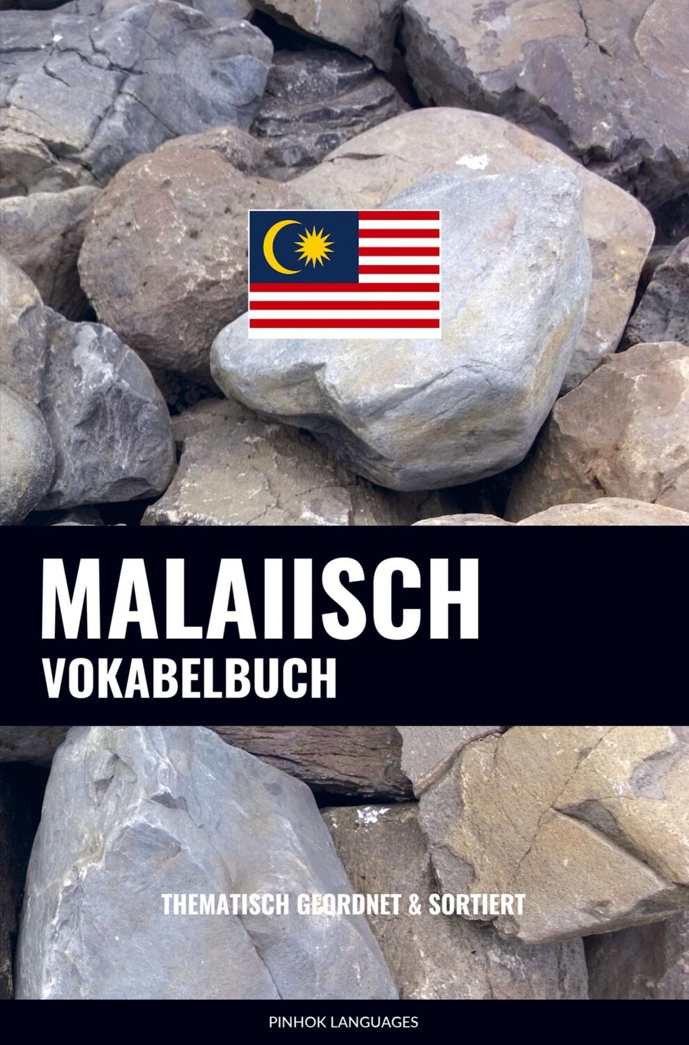 Cover: 9789403629759 | Malaiisch Vokabelbuch | Thematisch Gruppiert &amp; Sortiert | Languages