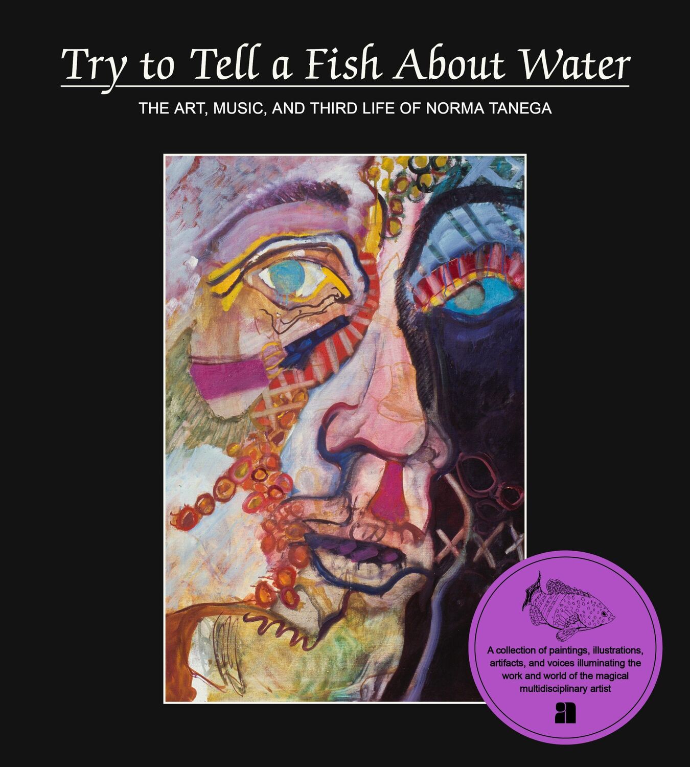 Cover: 9781944860356 | Try to Tell a Fish about Water | Norma Tenega | Buch | Englisch | 2022