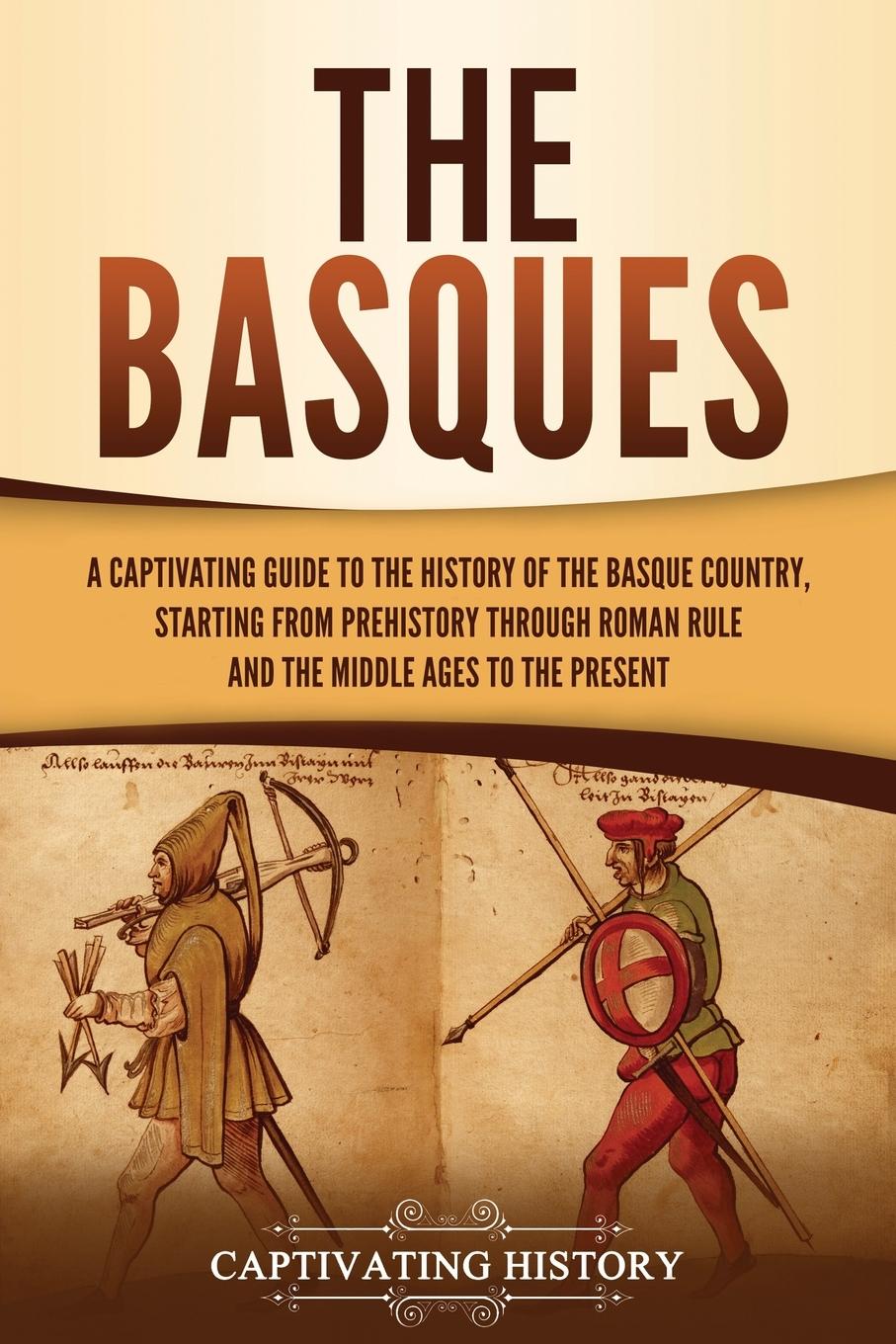 Cover: 9781647489687 | The Basques | Captivating History | Taschenbuch | Englisch | 2020