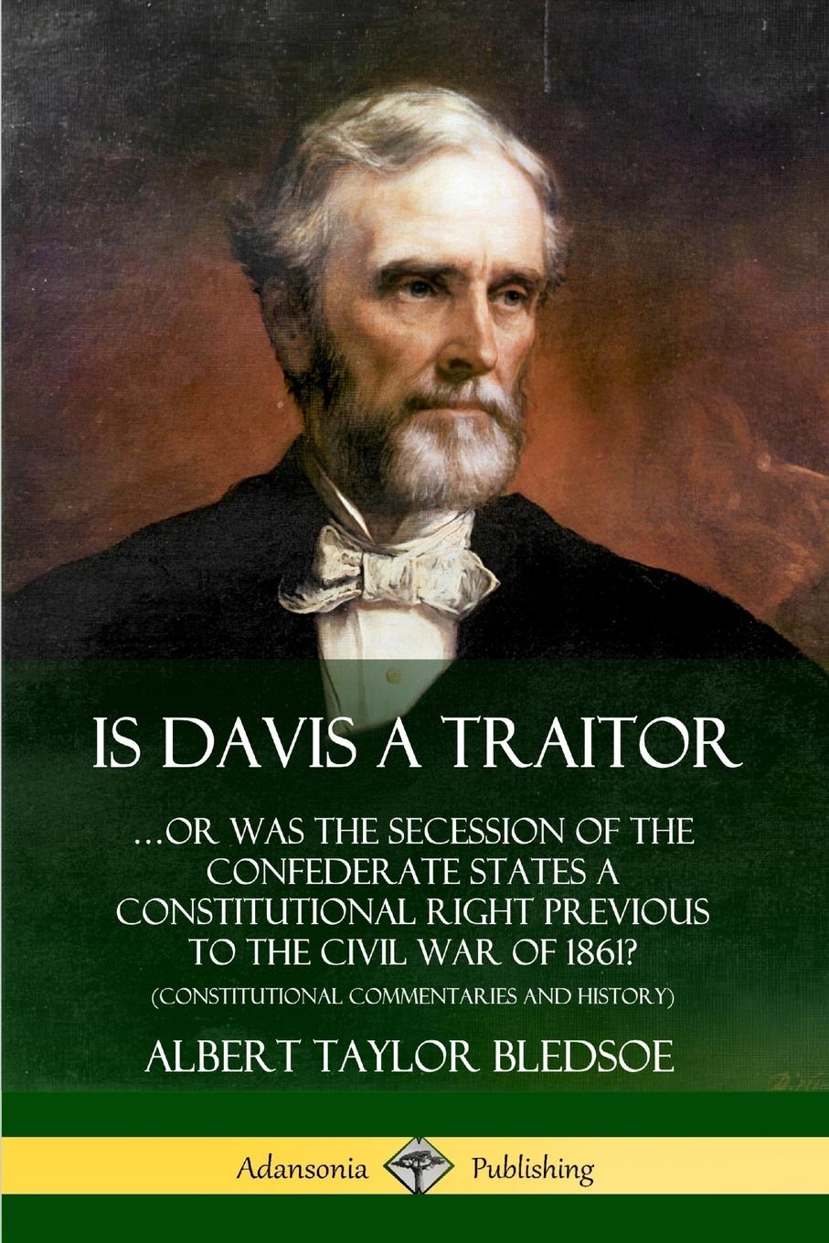 Cover: 9780359738014 | Is Davis a Traitor | Albert Taylor Bledsoe | Taschenbuch | Englisch