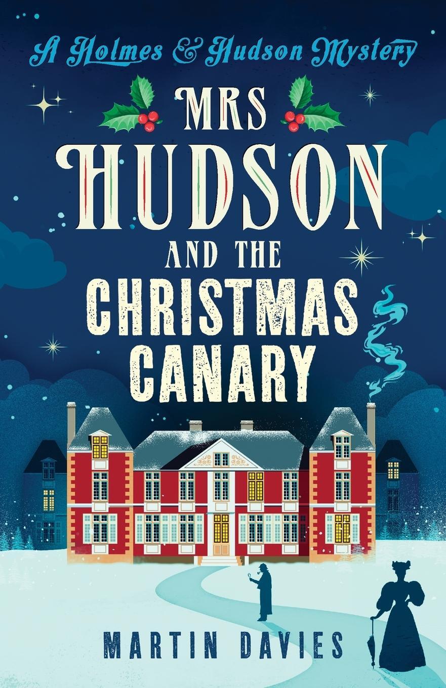 Cover: 9781804361009 | Mrs Hudson and The Christmas Canary | Martin Davies | Taschenbuch