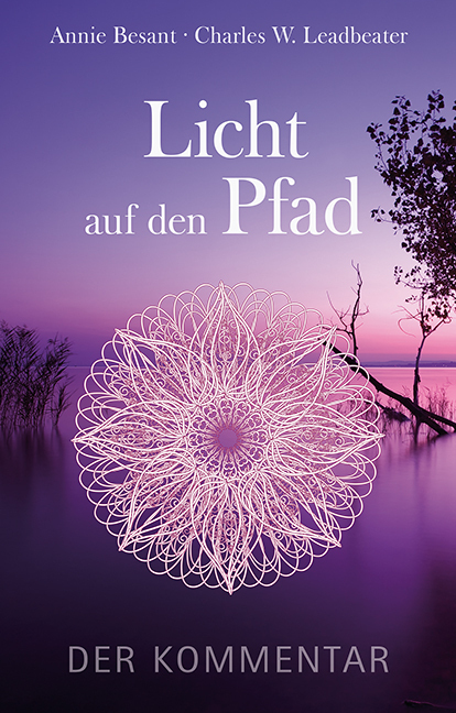 Cover: 9783894276386 | Licht auf den Pfad | Der Kommentar | Charles W. Leadbeater (u. a.)