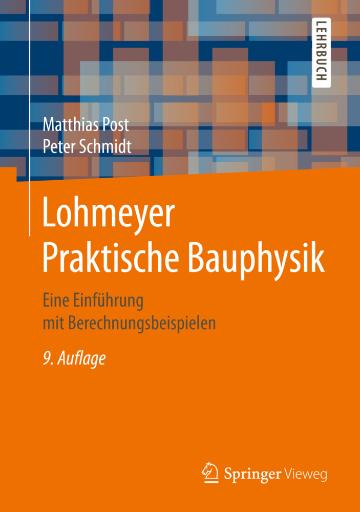 Cover: 9783658160715 | Lohmeyer Praktische Bauphysik | Matthias Post (u. a.) | Buch | Deutsch