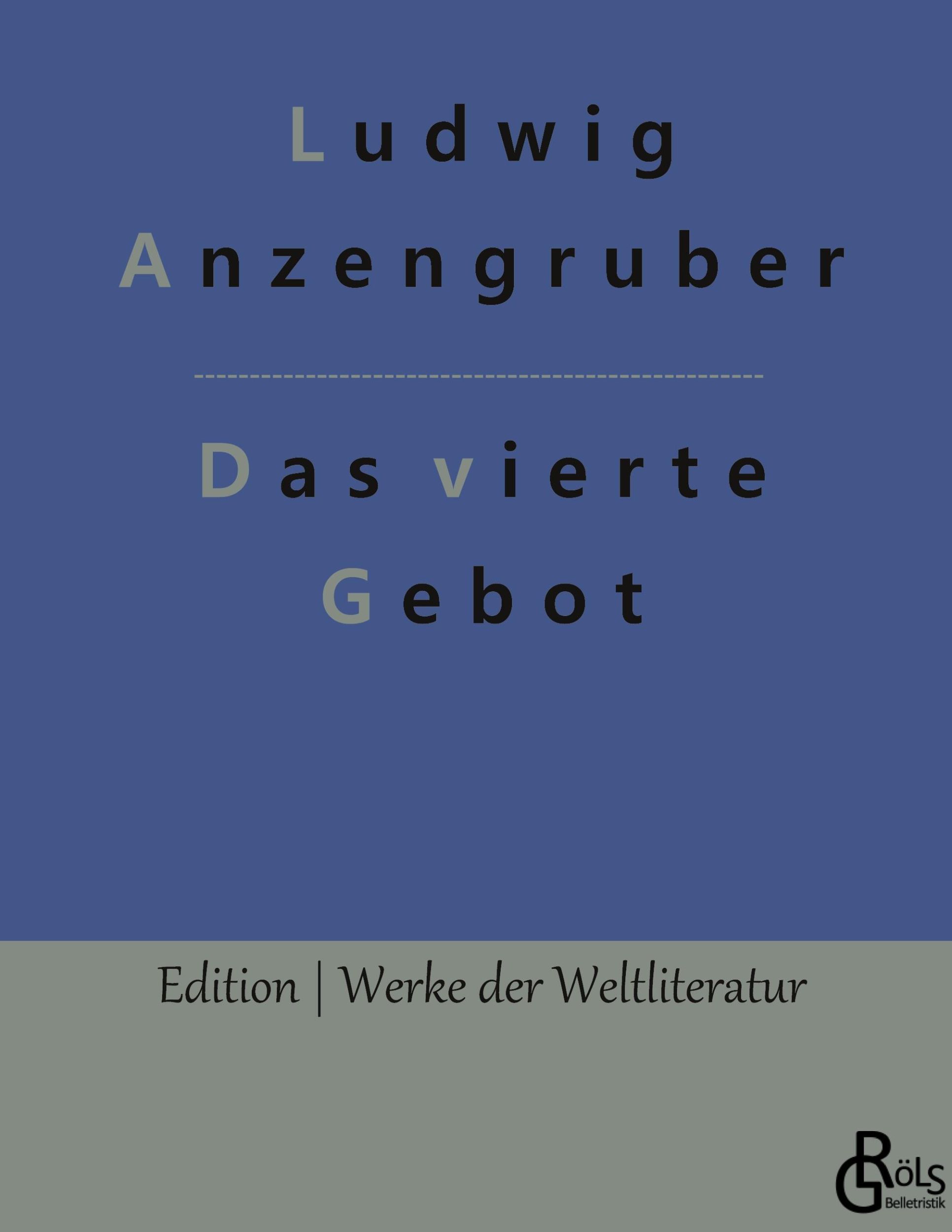 Cover: 9783966374453 | Das vierte Gebot | Ludwig Anzengruber | Buch | 104 S. | Deutsch | 2022