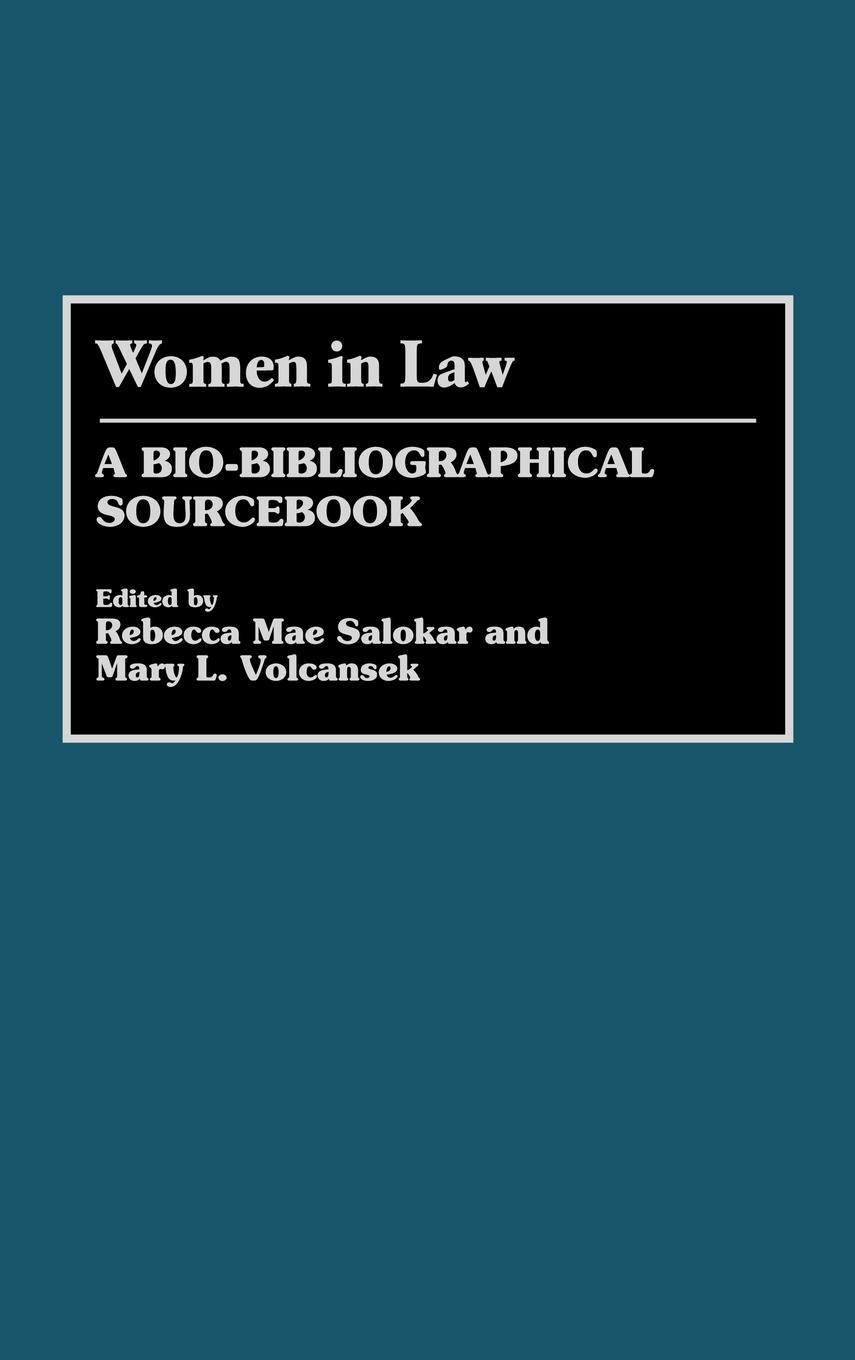 Cover: 9780313294105 | Women in Law | A Bio-Bibliographical Sourcebook | Solakar (u. a.)