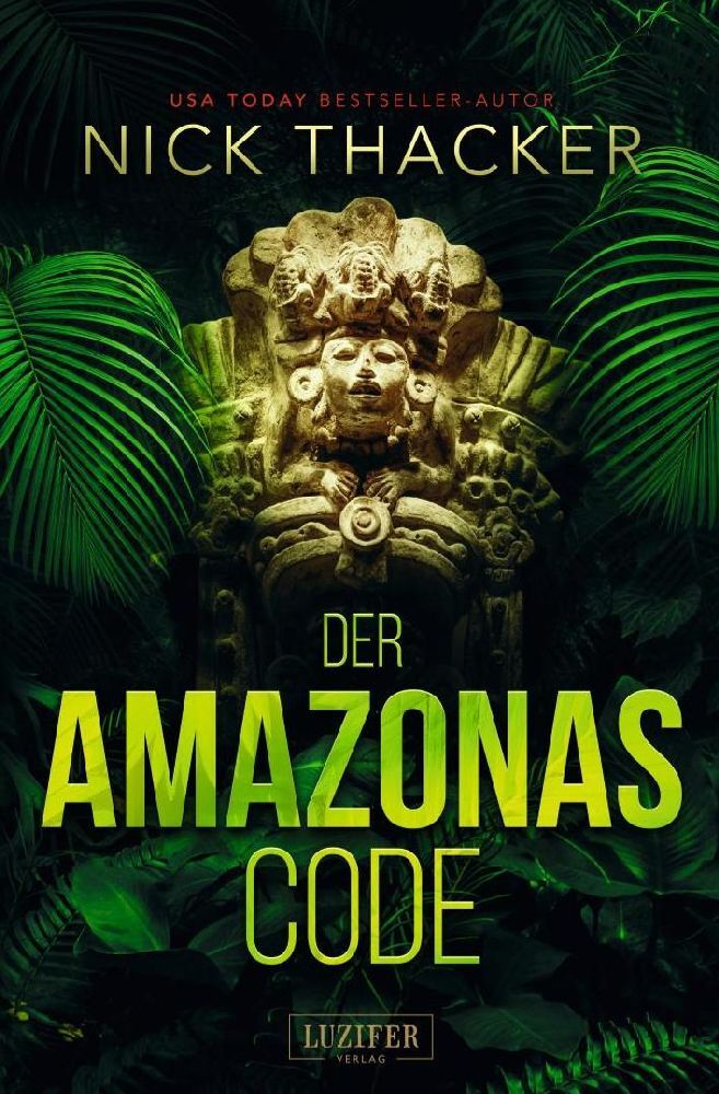 Cover: 9783958356917 | DER AMAZONAS-CODE | Thriller | Nick Thacker | Taschenbuch | 376 S.