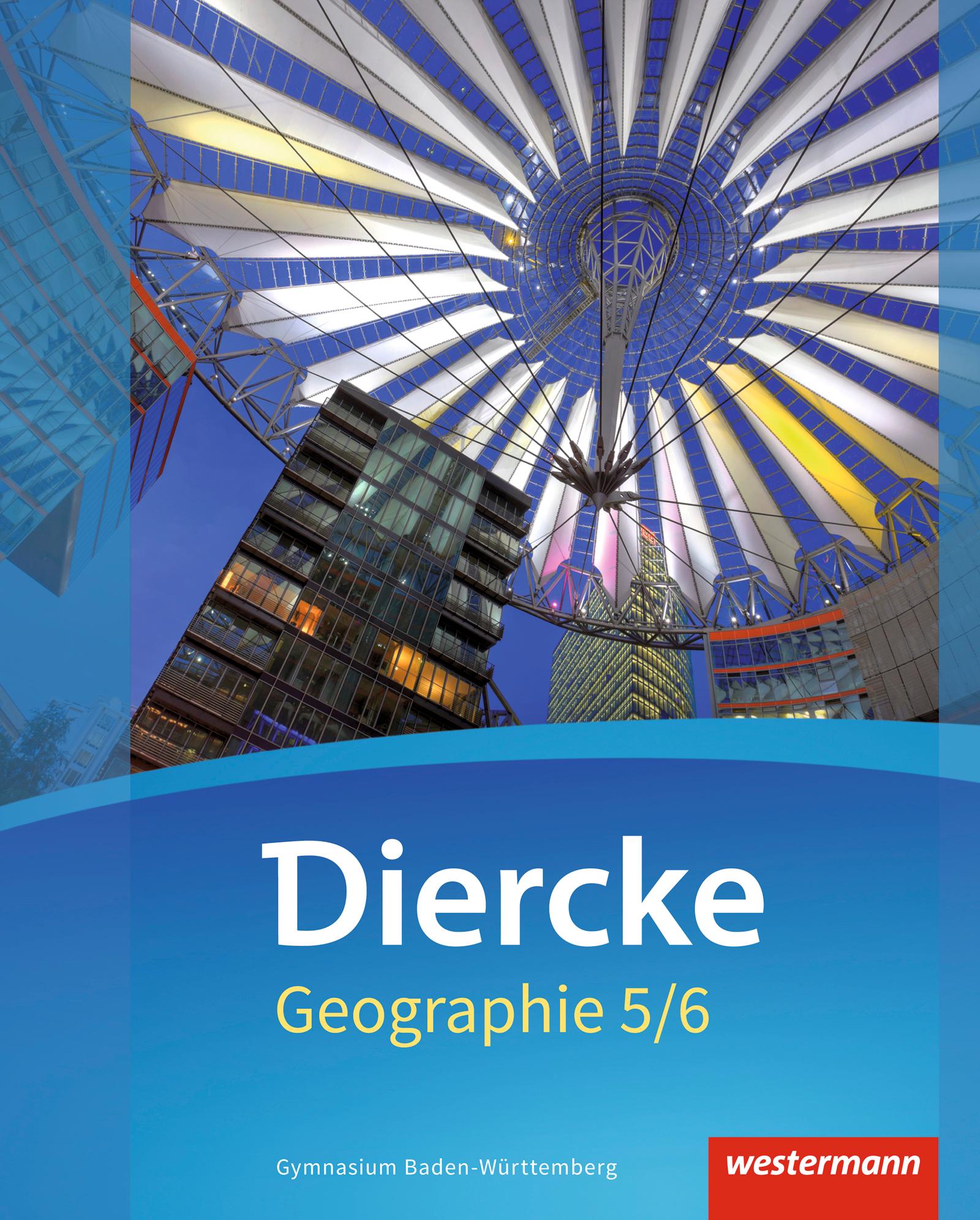 Cover: 9783141449723 | Diercke Geographie 5 /6. Schulbuch. Baden-Württemberg | Ausgabe 2016