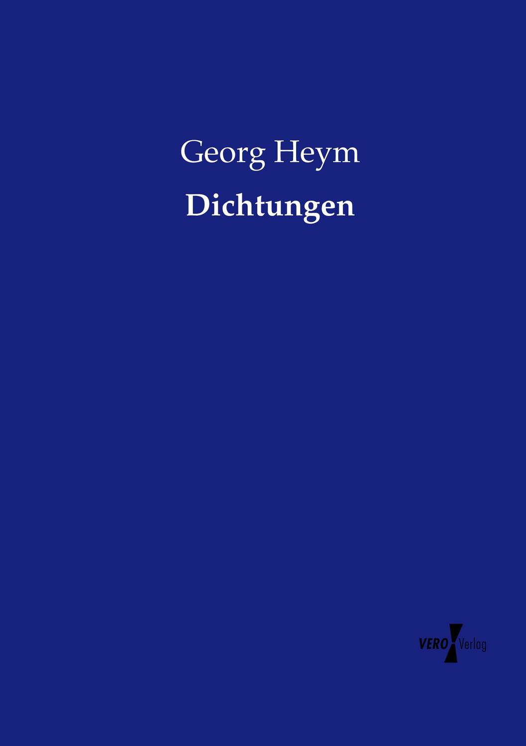 Cover: 9783737219709 | Dichtungen | Georg Heym | Taschenbuch | Paperback | 312 S. | Deutsch