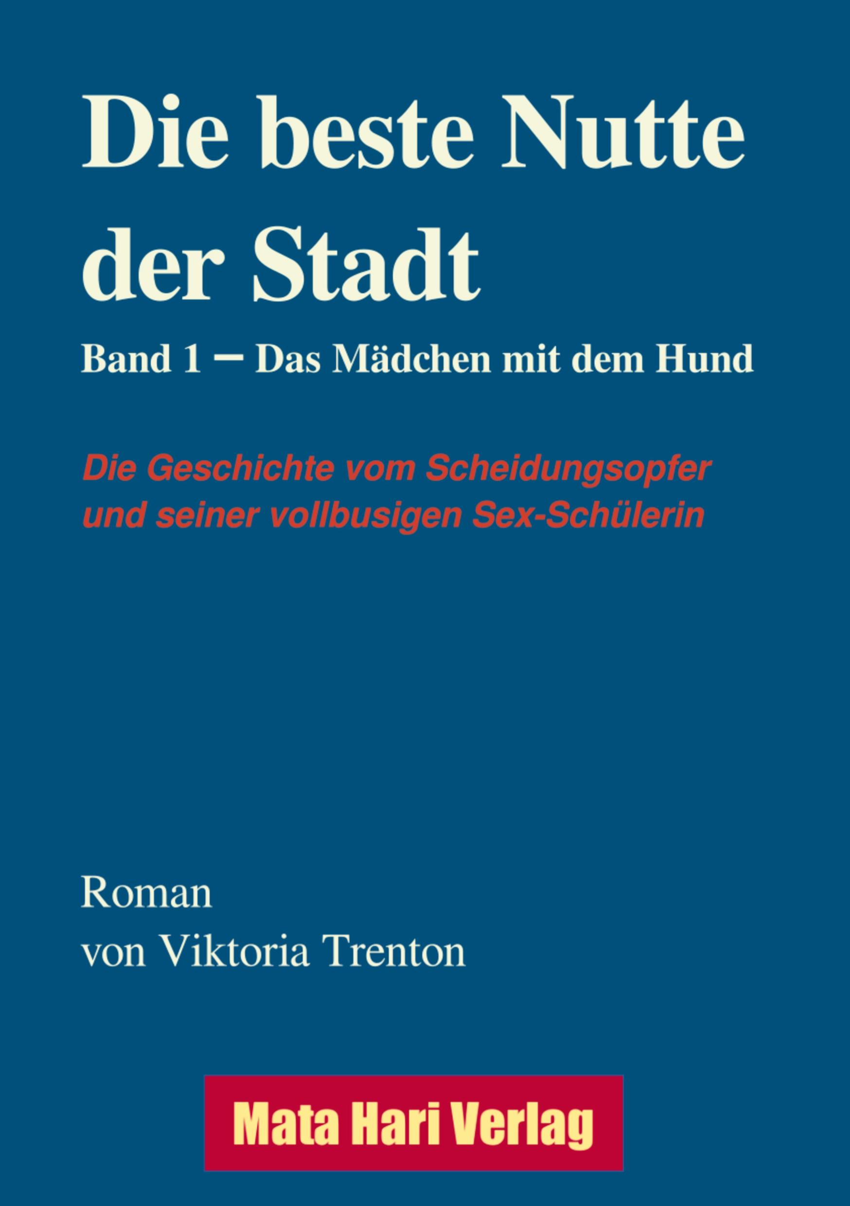 Cover: 9783347979895 | Die beste Nutte der Stadt, Band 1 | Das Mädchen mit dem Hund | Trenton