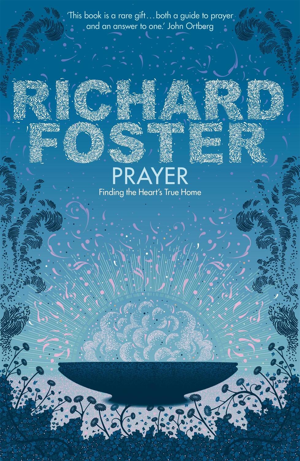 Cover: 9780340979273 | Prayer | Finding the Heart's True Home | Richard Foster | Taschenbuch