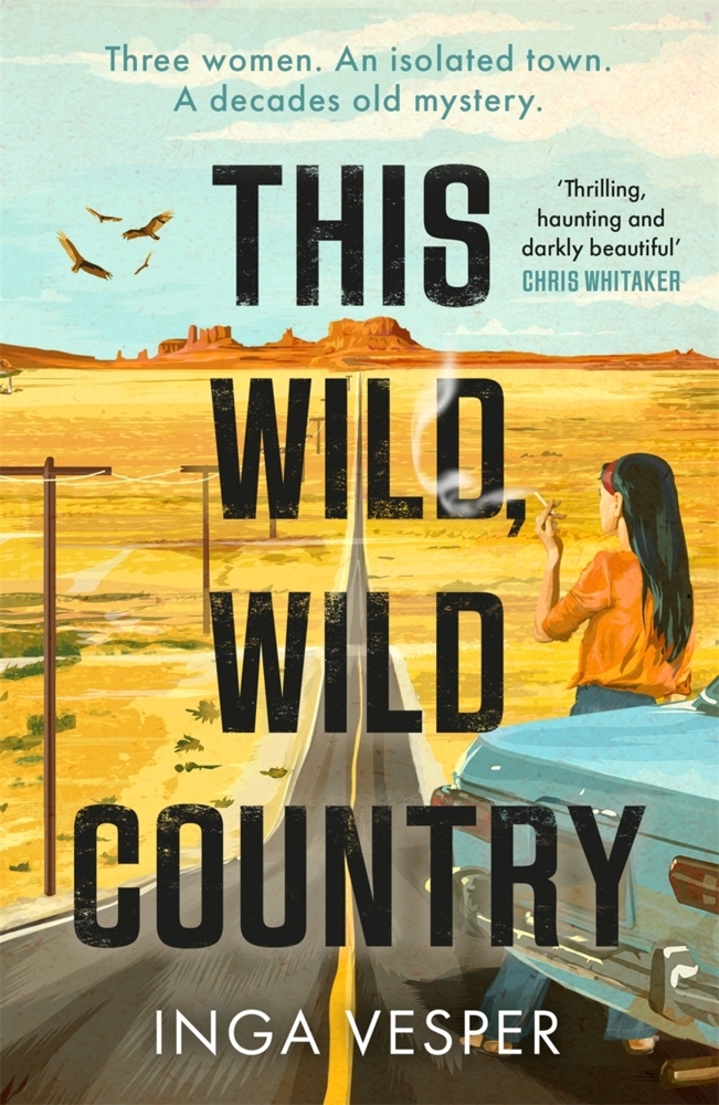 Cover: 9781838776695 | This Wild, Wild Country | Inga Vesper | Taschenbuch | 400 S. | 2023