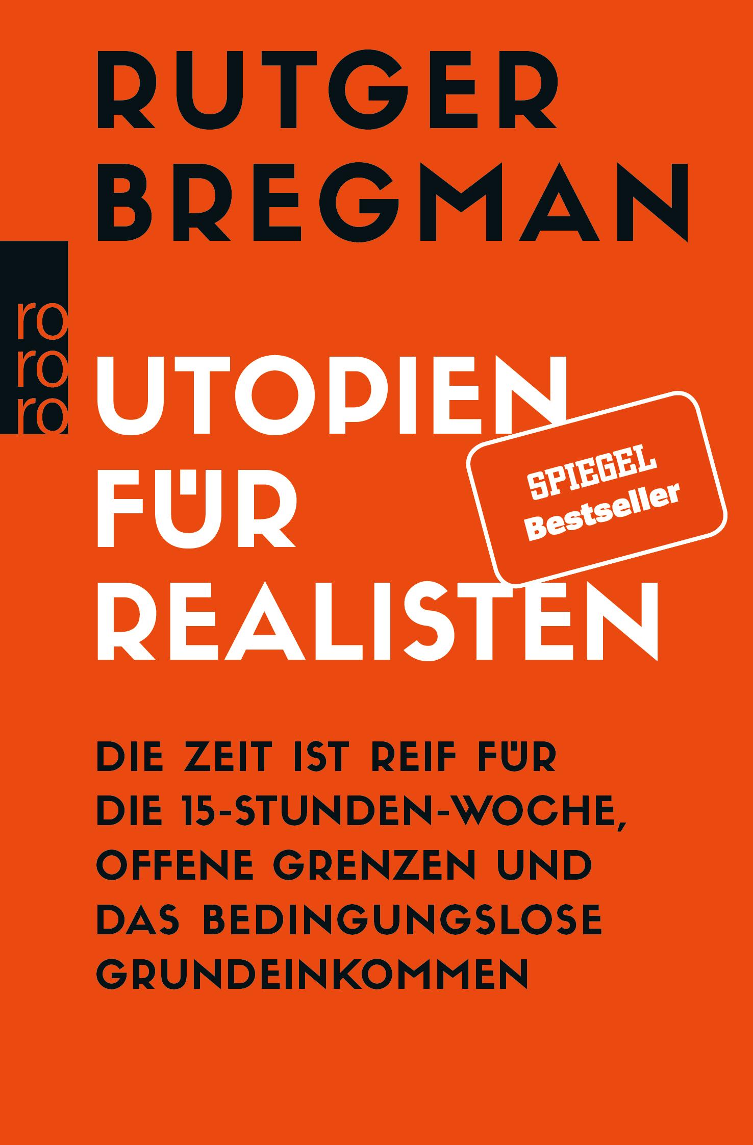 Cover: 9783499633003 | Utopien für Realisten | Rutger Bregman | Taschenbuch | 304 S. | 2019