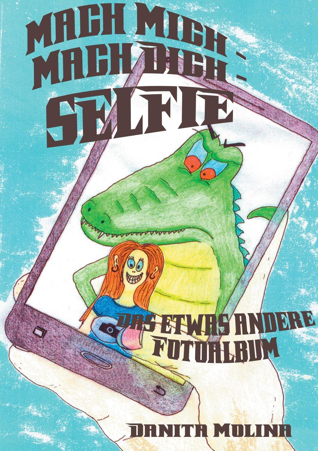 Cover: 9783741238321 | Mach mich - Mach dich - Selfie | Das etwas andere Fotoalbum | Molina