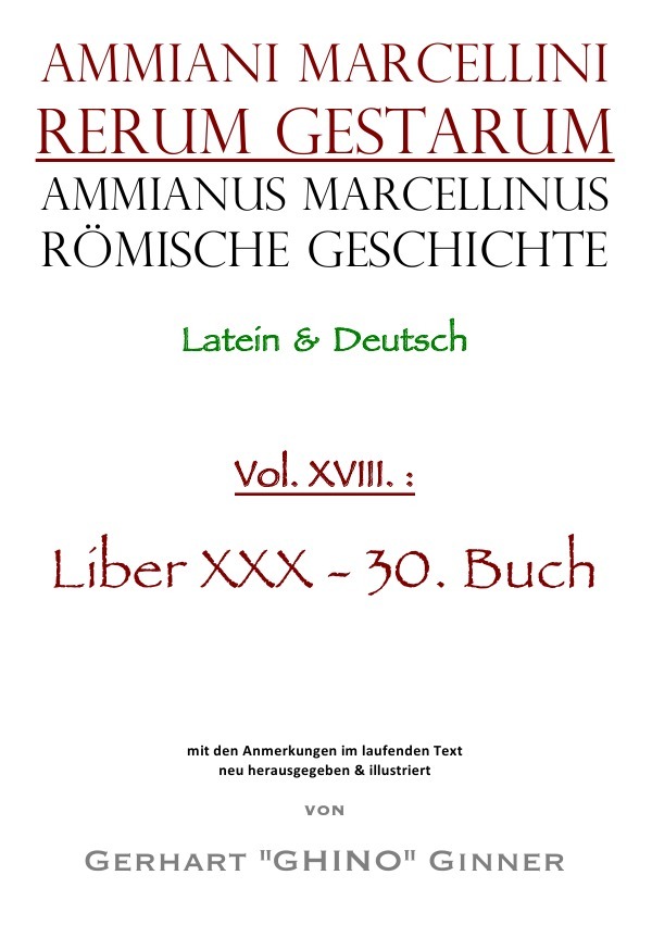 Cover: 9783753138862 | Ammianus Marcellinus Römische Geschichte XVIII. | Liber XXX - 30. Buch