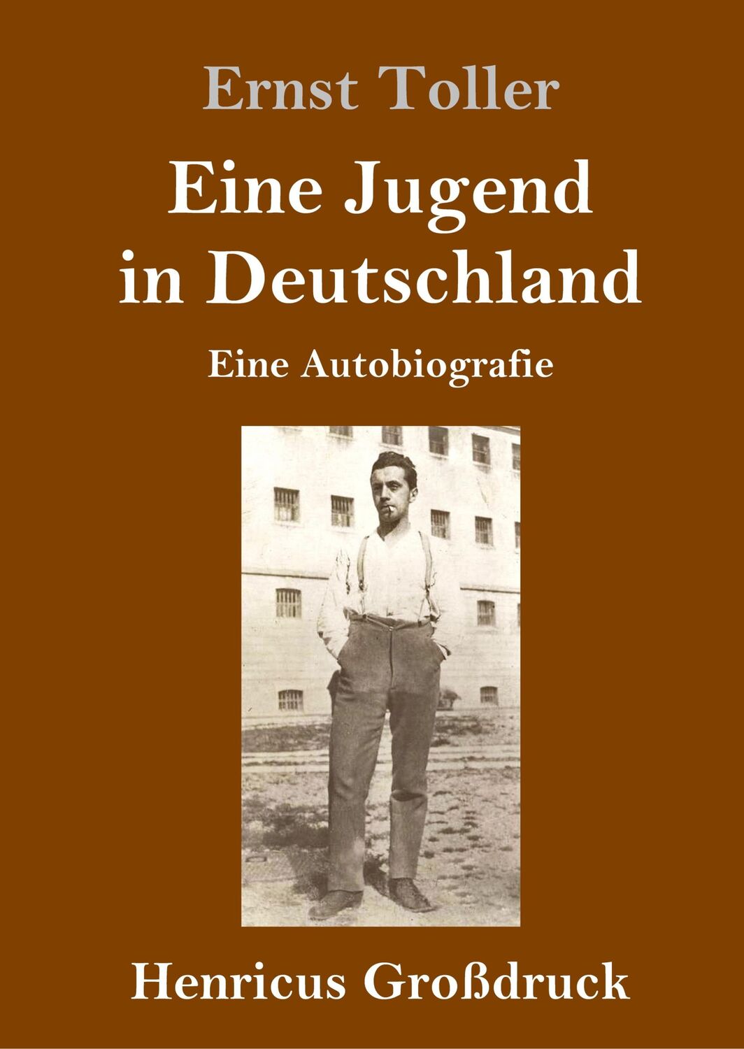 Cover: 9783847843474 | Eine Jugend in Deutschland (Großdruck) | Eine Autobiografie | Toller