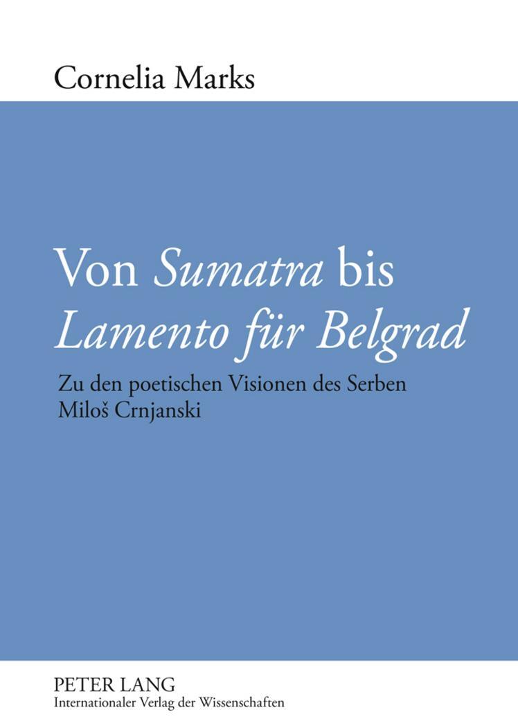 Cover: 9783631599488 | Von «Sumatra» bis «Lamento für Belgrad» | Cornelia Marks | Buch | 2010