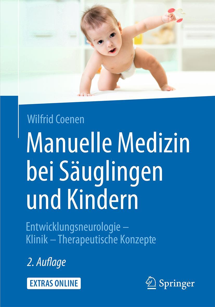 Cover: 9783642207334 | Manuelle Medizin bei Säuglingen und Kindern | Wilfrid Coenen | Buch