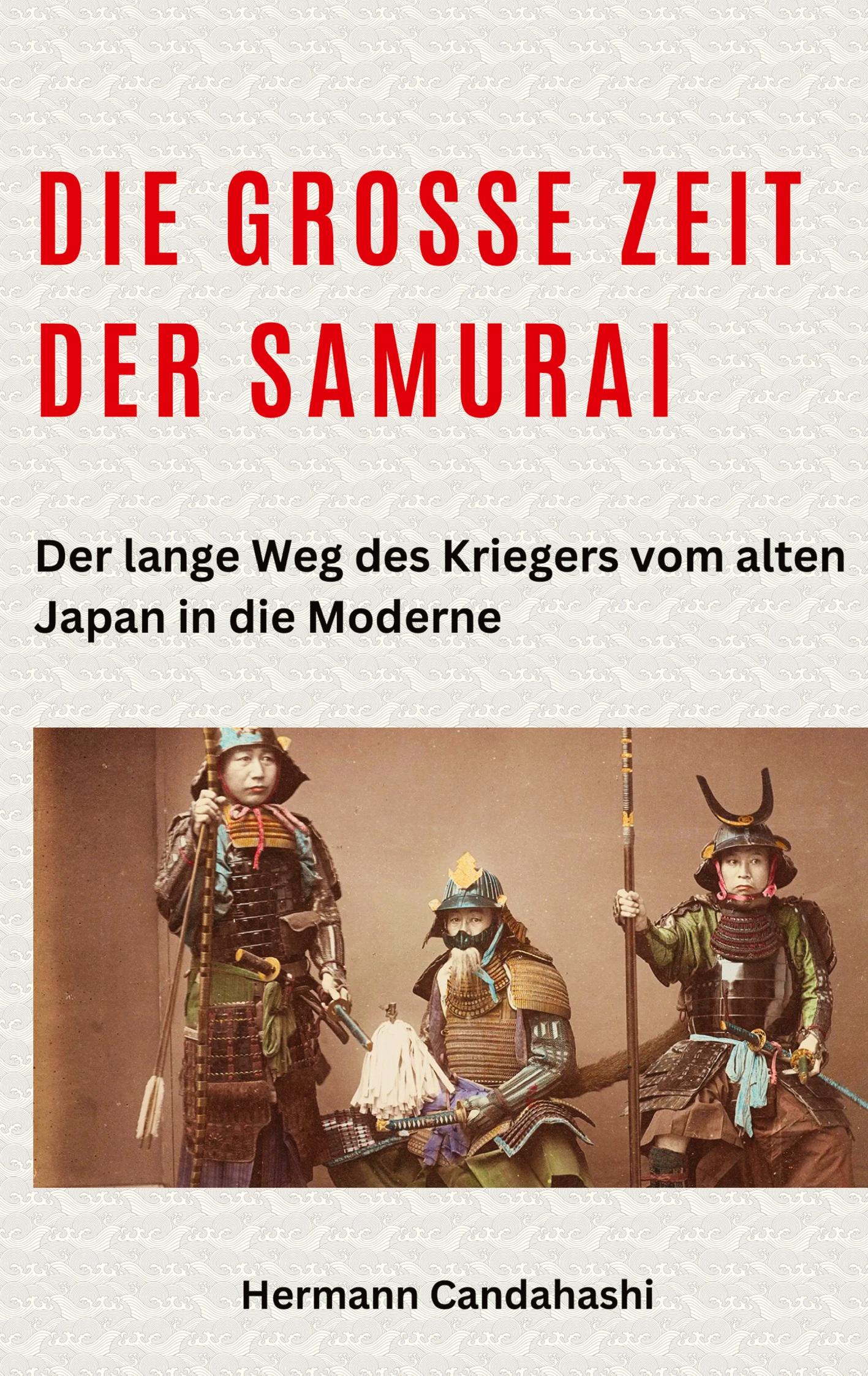 Cover: 9783384255952 | Die große Zeit der Samurai | Hermann Candahashi | Buch | 276 S. | 2024