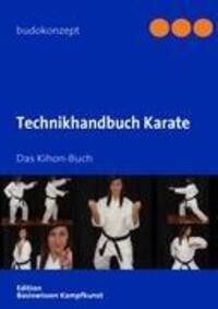 Cover: 9783839154014 | Technikhandbuch Karate | Das Kihon-Buch | Ralf Kruckemeyer | Buch