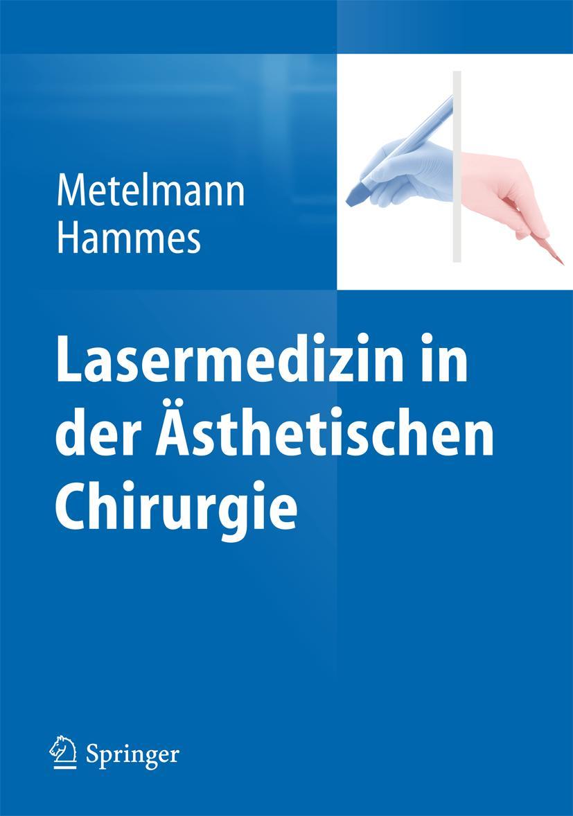 Cover: 9783642349355 | Lasermedizin in der Ästhetischen Chirurgie | Stefan Hammes (u. a.)