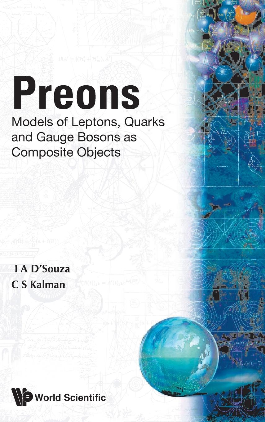 Cover: 9789810210199 | PREONS-MODELS OF LEPTONS,QUARK&amp; GAUGE BO | C S Kalman I D'Souza | Buch